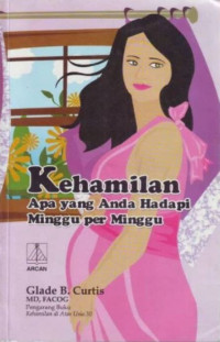 Image of KEHAMILAN APA YANG ANDA HADAPI MINGGU PER MINGGU