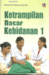 Image of KETERAMPILAN DASAR KEBIDANAN 1