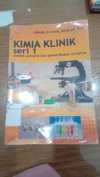 Image of Kimia klinik seri 1- sistem urinaria dan pemeriksaan urinalisa