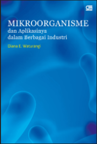 Image of Mikroorganisme Dan Aplikasinya Dalam Berbagai Industri