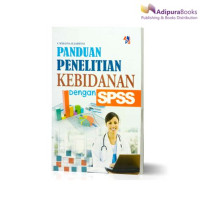 Image of PANDUAN PENELITIAN KEBIDANAN DENGAN SPSS
