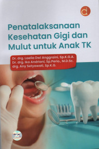 Image of Penatalaksanaan Kesehatan Gigi dan Mulut untuk Anak TK