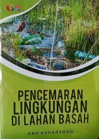 Image of Pencemaran Lingkungan Di Lahan Basah