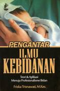 Image of PENGANTAR ILMU KEBIDANAN