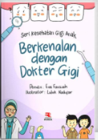 Image of Seri Kesehatan Gigi Anak Berkenalan Dengan Dokter Gigi