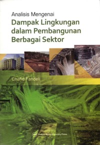 Image of Analisis Mengenai Dampak Lingkungan Dalam Pembangunan Berbagai Sektor