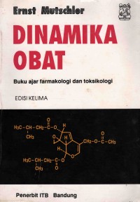 Image of Dinamika Obat: Buku Ajar Farmakologi dan Toksikologi Ed 5