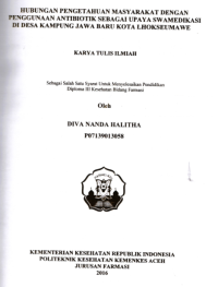 Image of Hubungan Pengetahuan Masyarakat Dengan Penggunaan Antibiotik Sebagai Upaya Swamedikasi Di Desa Kampung Jawa Baru Kota Lhokseumawe