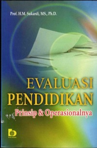 Image of Evaluasi Pendidikan Prinsip dan Operasionalnya