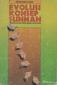 Image of Evolusi Konsep Sunnah: Implikasinya Pada Perkembangan Hukum Islam