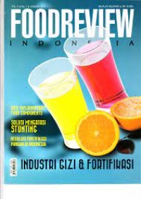 Image of Food Review Indonesia : industri Gizi dan Fortifikasi Vol. X No. 1