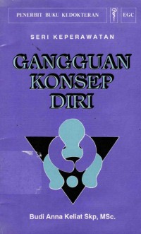 Image of Seri Keperawatan; Gangguan Konsep Diri