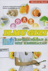 Image of Ilmu Gizi Untuk Keperawatan dan Gizi Kesehatan