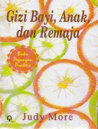 Image of Gizi Bayi, Anak Dan Remaja