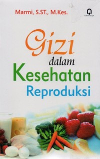 Image of Gizi Dalam Kesehatan Reproduksi