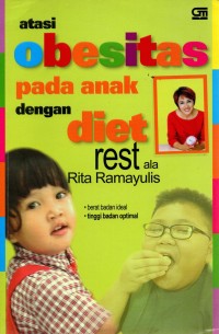 Image of Atasi Obesitas Pada Anak Dengan Diet Rest ala Rita Ramayulis