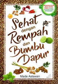 Image of Sehat Dengan Rempah dan Bumbu Dapur
