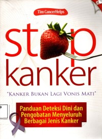 Image of Stop Kanker : Kanker Bukan Lagi Vonis Mati