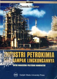 Image of Industri Petrokimia dan Dampak Lingkungannya Untuk Mahasiswa Politeknik Manufaktur