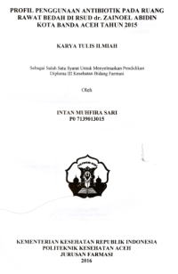Image of Profil Penggunaan Antibiotik Pada Ruang Rawat Bedah Di RSUD dr. Zainoel Abidin Kota Banda Aceh tahun 2015