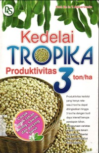 Image of Kedelai Tropika: Produktivitas 3 Ton/ Ha
