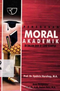 Image of Penegakan Moral Akademik Di Dalam dan Di Luar Kampus