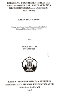 Image of Formulasi Dan Uji Efektivitas Gel Hand Sanitizer Dari Ekstrak Bunga Kecombrang (Etlingera Elatior (Jack) R.M. Smith)