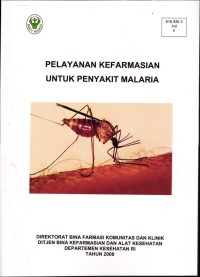 Image of Pelayanan Kefarmasian Untuk Penyakit Malaria