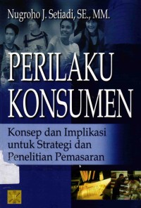 Image of Perilaku Konsumen : Konsep dan Implikasi Untuk Strategi dan Penelitian Pemasaran