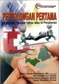 Image of Pertolongan Pertama: Dirumah, Tempat Kerja, atau Di Perjalanan