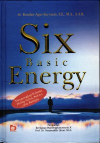 Image of Six Basic Energy: Mengungkap Rahasis Hidup Sukses dan Bahagia
