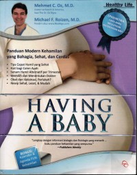 Image of Having A Baby; Panduan Modern Kehamilan yang Bahagia, Sehat, Dan Cerdas