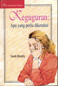 Image of Seri Kesehatan Wanita; Keguguran: Apa Yang Perlu di Ketahui