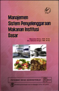 Image of Manajemen Sistem Penyelenggaraan Makanan Institusi Dasar