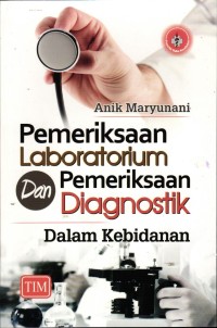 Image of Pemeriksaan Laboratorium Dan Pemeriksaan Diagnostik Dalam Kebidanan