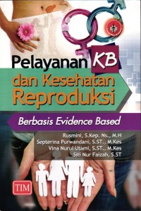 Image of Pelayanan KB dan Kesehatan Reproduksi Berbasis Eviden Based