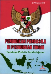 Image of Pendidikan Pancasila Di Perguruan Tinggi Panduan Praktis Pembelajaran