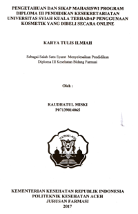 Image of Pengetahuan Dan Sikap Mahasiswi Program Diploma III Pendidikan Kesekretariatan Universitas Syiah Kuala Terhadap Penggunaan Kosmetik Yang Dibeli Secara Online