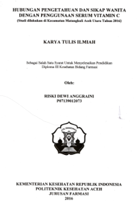Image of Hubungan Pengetahuan Dan Sikap Wanita Dengan Penggunaan Serum Vitamin C (Studi Dilakukan di Kecamatan Matangkuli Aceh Utara Tahun 2016