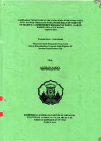 Image of Gambaran Pengetahuan Ibu pada Masa Pergantian Gigi Susu ke Gigi Permanen pada Murid Usia 6-10 Tahun di SD Negeri 1 Lampeuneurut Kecamatan Darul Imarah Kabupaten Aceh Besar Tahun 2016