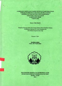 Image of Gambaran Kepuasan Pasien Ditinjau dari Sikap dan Tindakan Perawat Gigi dalam Pelayanan Kesehatan Gigi di Poli Gigi Puskesmas Sakti Kabupaten Pidie