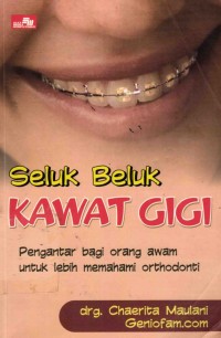 Image of Seluk beluk kawat gigi