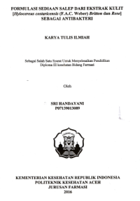 Image of Formulasi Sediaan Salep Dari Ekstrak Kulit (Hylocereus Costaricensis (F.A.C. Weber) Britton dan Rose) Sebagai Anti Bakteri