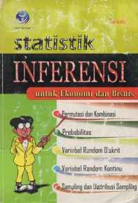 Image of Statistik Inferensi: Untuk Ekonomi Dan Bisnis