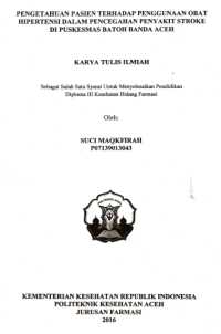 Image of Pengetahuan Pasien Terhadap Penggunaan Obat Hipertensi Dalam Pencegahan Penyakit Stroke Di Puskesmas Batoh Banda Aceh