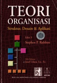 Image of Teori Organisasi; Struktur, Desain & Aplikasi Ed 3