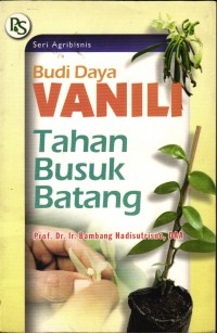 Image of Budidaya Vanili Tahan Busuk Batang